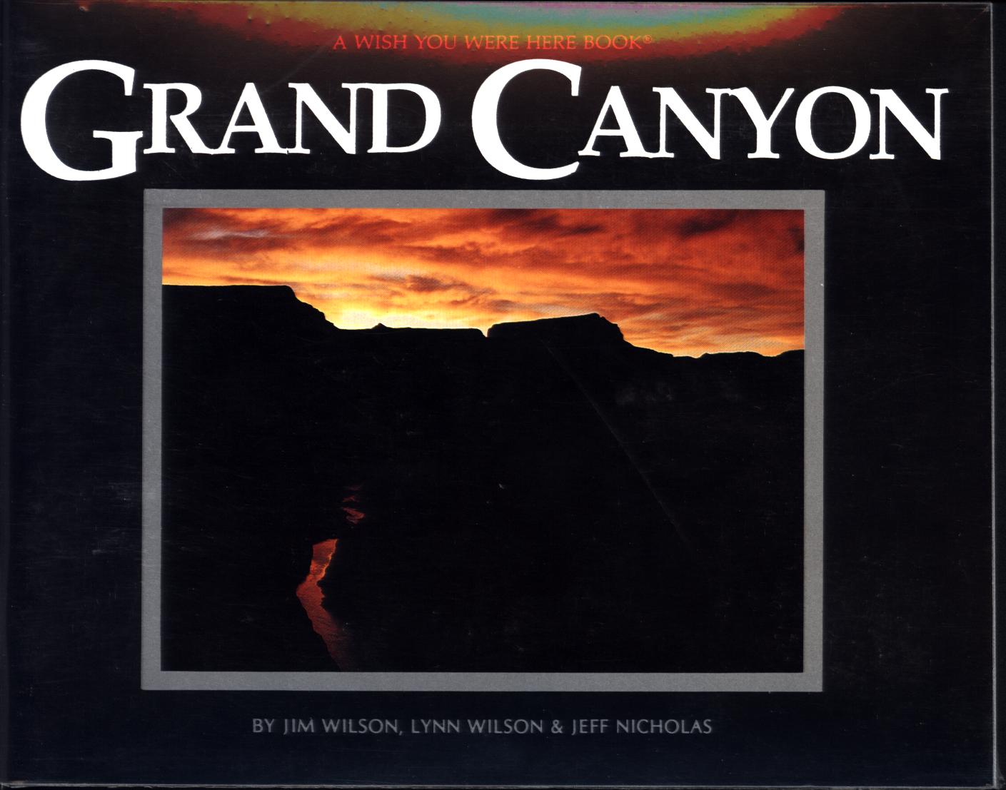 GRAND CANYON: a wish you were here book.